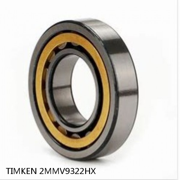 2MMV9322HX TIMKEN Cylindrical Roller Radial Bearings